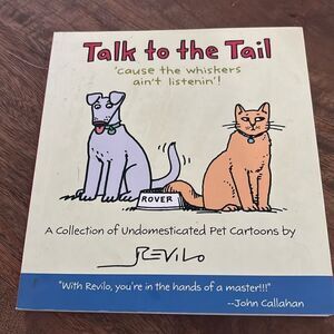 Talk to the‎ Tail 'Cause the Wiskers Ain't Listenin'! Pet comics paperback